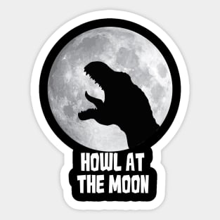 T Rex Howl at the Moon Sticker